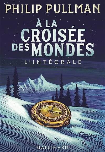 A la croisée des mondes: l'intégrale