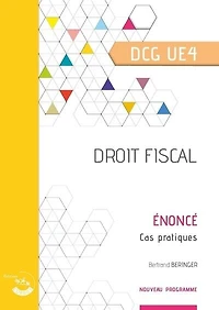 Droit fiscal, DCG UE4: énoncé, cas pratiques