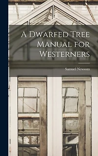 A Dwarfed Tree Manual for Westerners