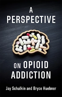 A Perspective on Opioid Addiction