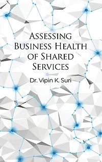 Assessing Business Health of Shared Services