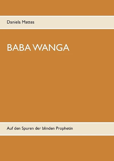 Baba Wanga: Auf den Spuren der blinden Prophetin