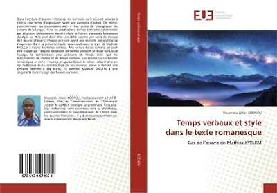 Temps verbaux et style dans le texte romanesque: Cas de l'oeuvre de Mathias KYELEM