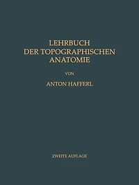 Lehrbuch der Topographischen Anatomie