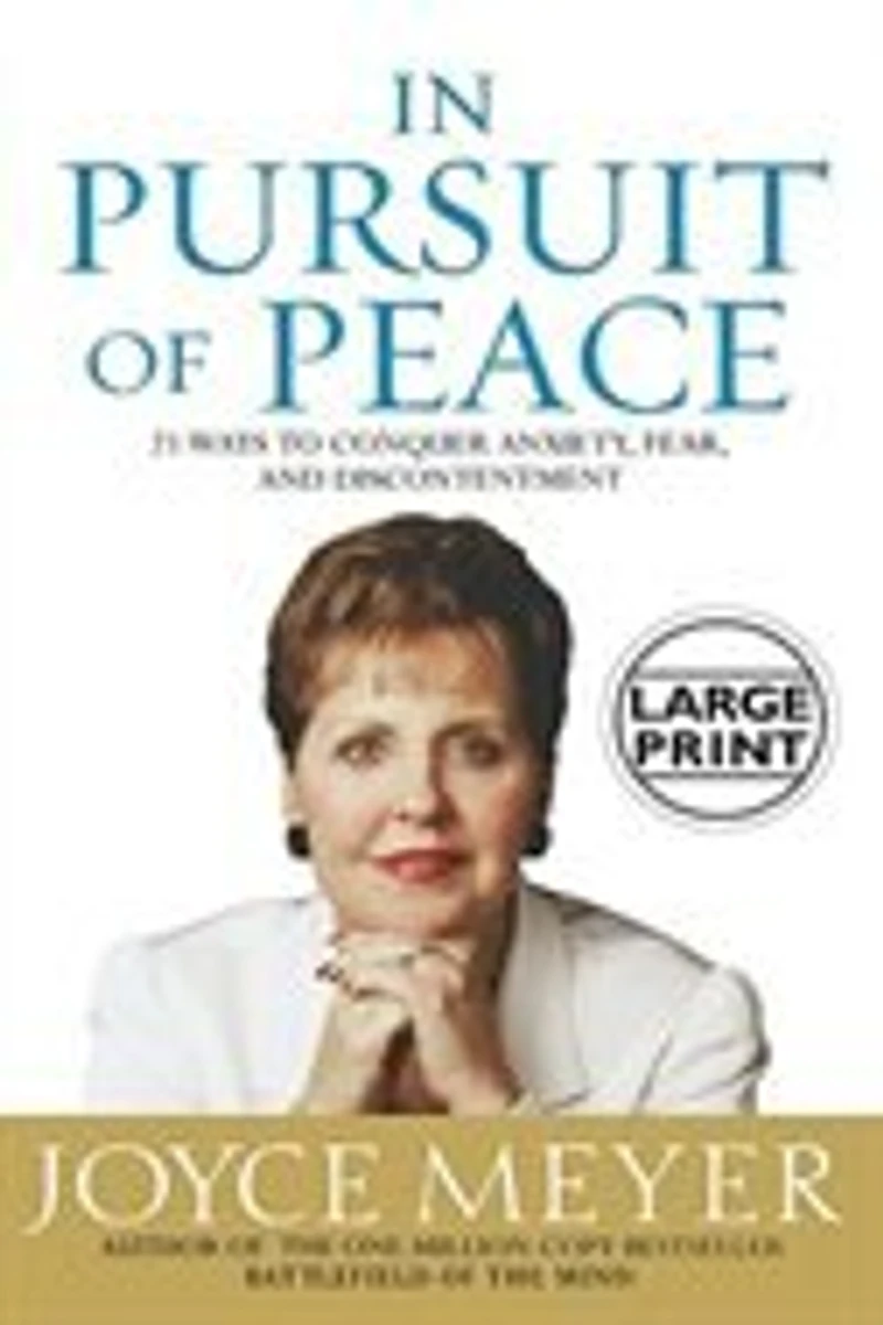 Pursuit Of Peace: 21 Ways to Conquer Anxiety, Fear, and Discontentment