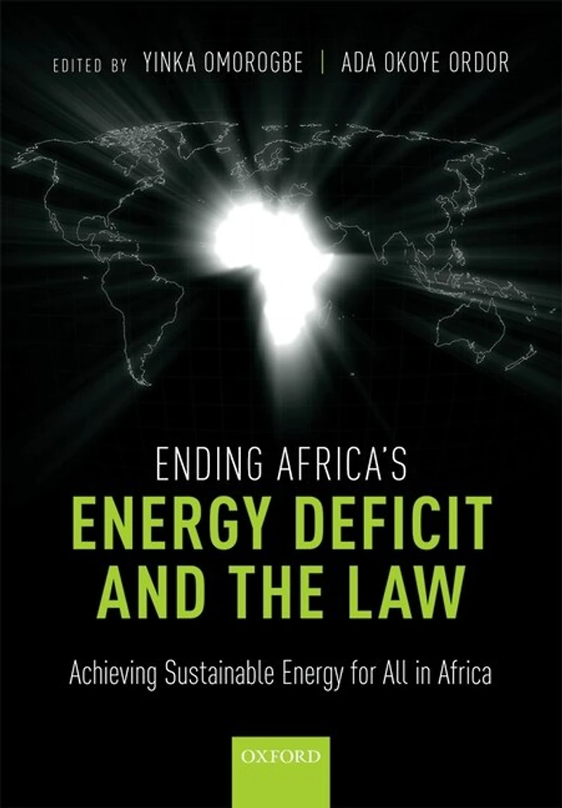 Ending Africa's Energy Deficit and the Law: Achieving Sustainable for All Africa