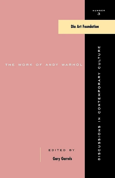 The Work Of Andy Warhol: Discussions In Contemporary Culture #3