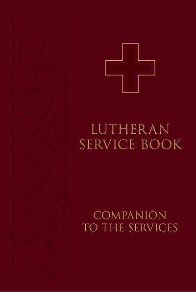 Lutheran Service Book: Companion to the Services