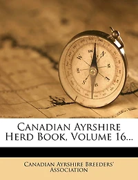 Canadian Ayrshire Herd Book; Volume