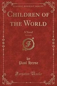 Children of the World, Vol. 1 of 3: A Novel (Classic Reprint)