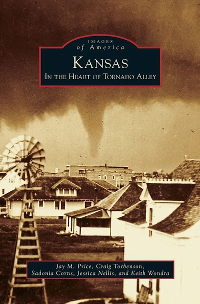 Kansas: In the Heart of Tornado Alley