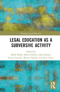Critical Legal Education as a Subversive Activity