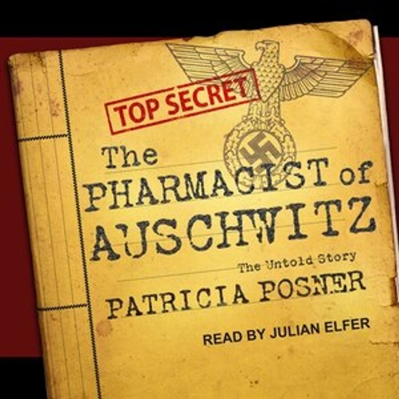 The Pharmacist of Auschwitz Lib/E: Untold Story