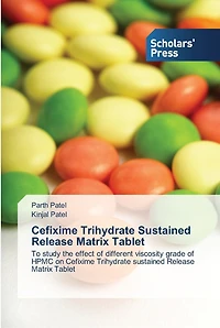 Cefixime Trihydrate Sustained Release Matrix Tablet