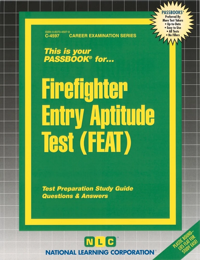 Firefighter Entry Aptitude Test (FEAT) (C-4597): Passbooks Study Guide