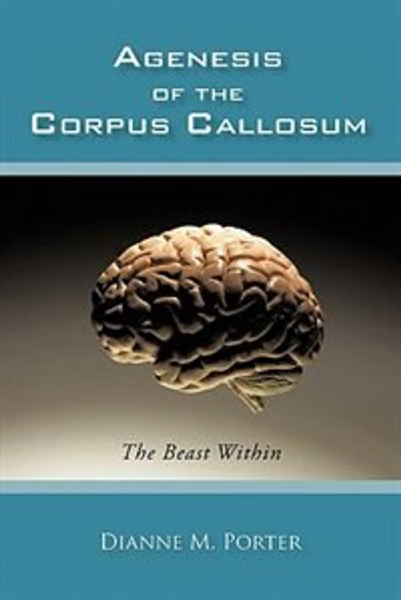 Agenesis Of The Corpus Callosum: Beast Within