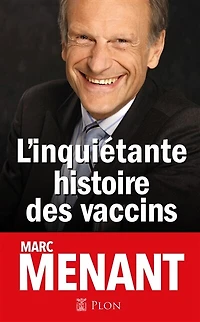 L' inquiétante histoire des vaccins