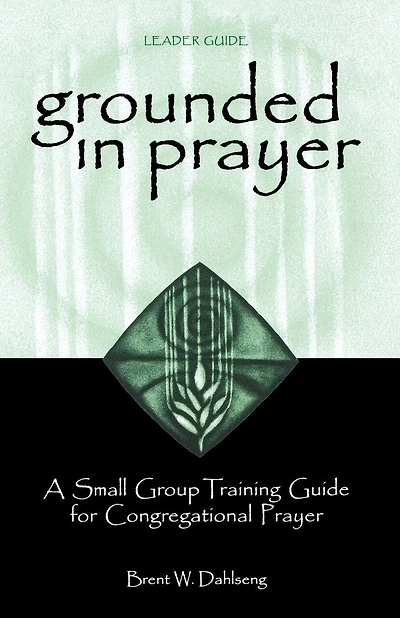Grounded In Prayer Ldr