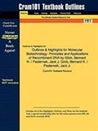 Outlines & Highlights For Molecular Biotechnology: Principles And Applications Of Recombinant Dna By Bernard R. Glick