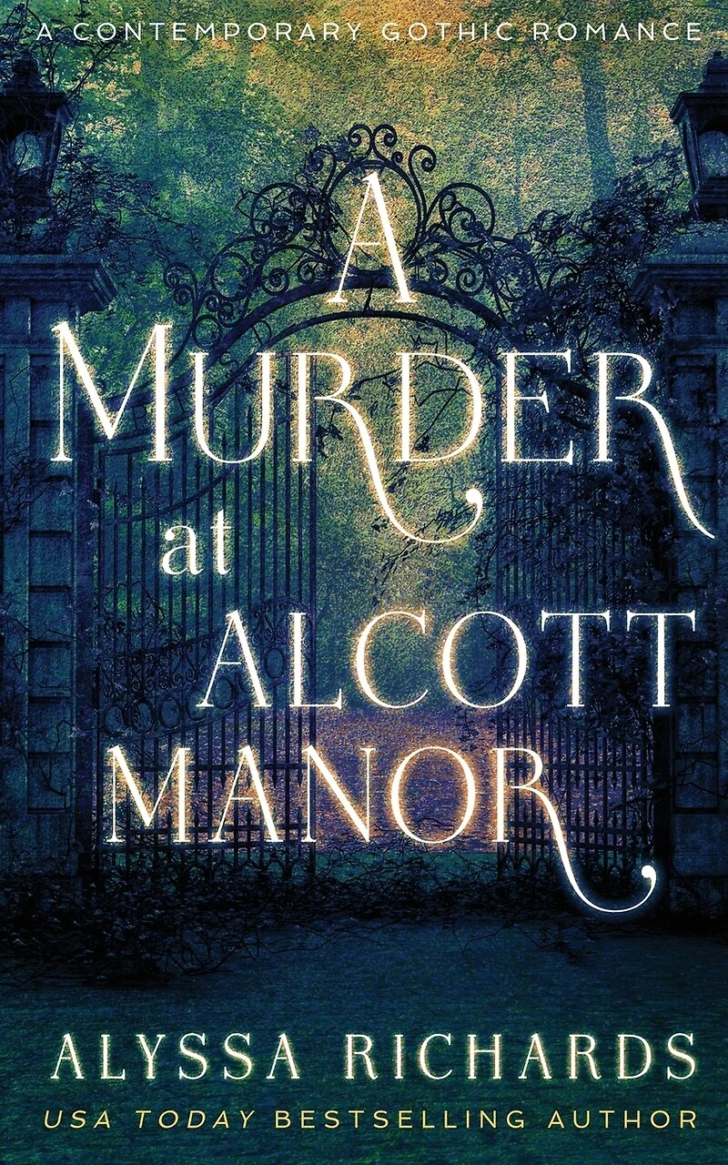 A Murder at Alcott Manor: A Contemporary Gothic Novel