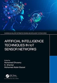 Artificial Intelligence Techniques IoT Sensor Networks