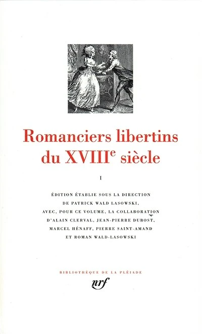 Romanciers libertins du XVIIIe siècle, Vol. 1