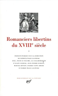 Romanciers libertins du XVIIIe siècle, Vol. 1