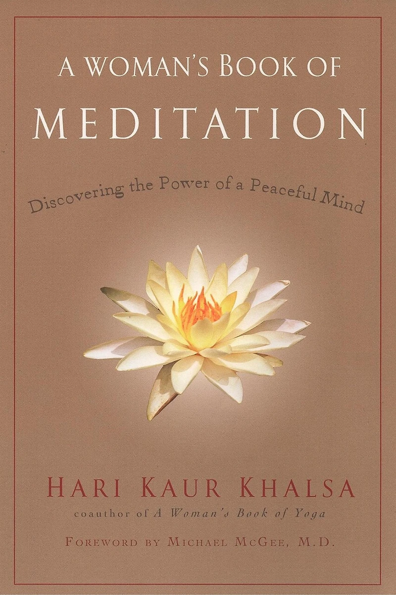 a Woman's Book of Meditation: Discovering the Power Peaceful Mind