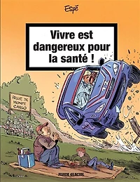 Vivre est dangereux pour la santé !, Vol. 2
