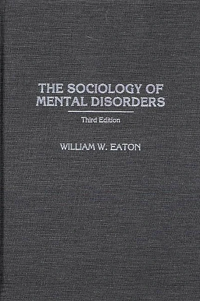 The Sociology of Mental Disorders