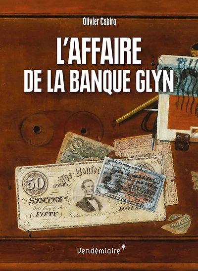 L' affaire de la banque Glyn: la première grande escroquerie moderne