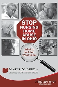 Stop Nursing Home Abuse in Ohio Second Edition: What To Look For. What To Do.