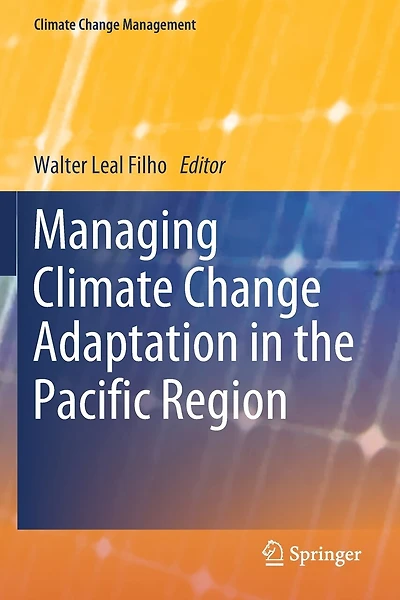 Managing Climate Change Adaptation In The Pacific Region