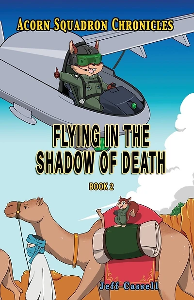 Acorn Squadron Chronicles: Flying in the Shadow of Death