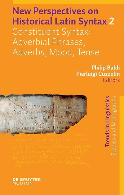 Constituent Syntax: Adverbial Phrases, Adverbs, Mood, Tense