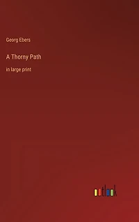 A Thorny Path: in large print