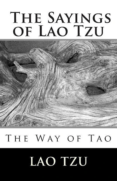 The Sayings Of Lao Tzu