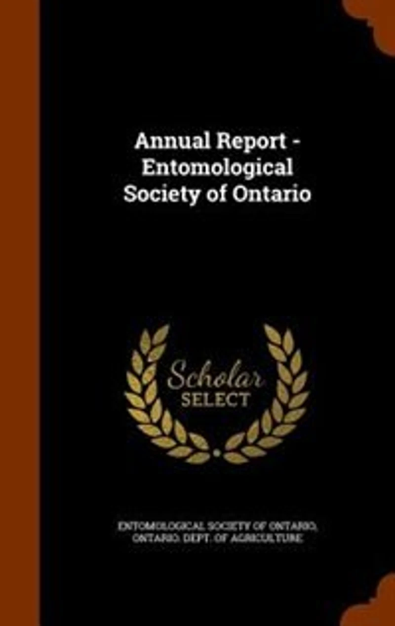 Annual Report of the Entomological Society Province Ontario, for Year 1881 (Classic Reprint)