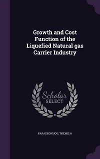 Growth and Cost Function of the Liquefied Natural gas Carrier Industry