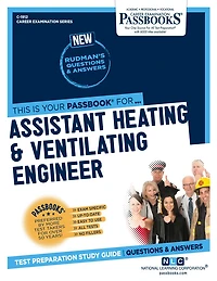 Assistant Heating & Ventilating Engineer (C-1912): Passbooks Study Guide