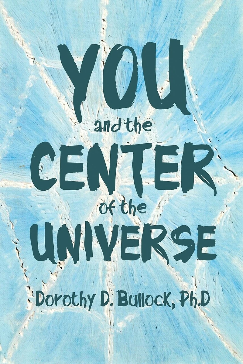 You and the Center of Universe