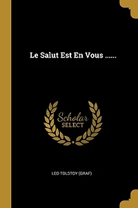 Le Salut Est En Vous ......