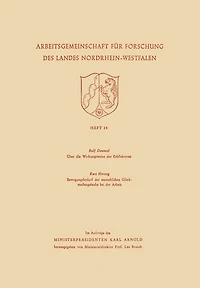 Über die Wirkungsweise der Erbfaktoren. Bewegungsbedarf der menschlichen Gliedmaßengelenke bei der Arbeit