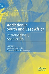 Addiction South and East Africa: Interdisciplinary Approaches