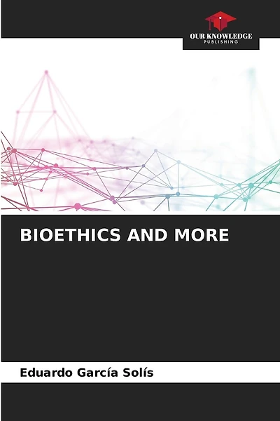 Bioethics and More