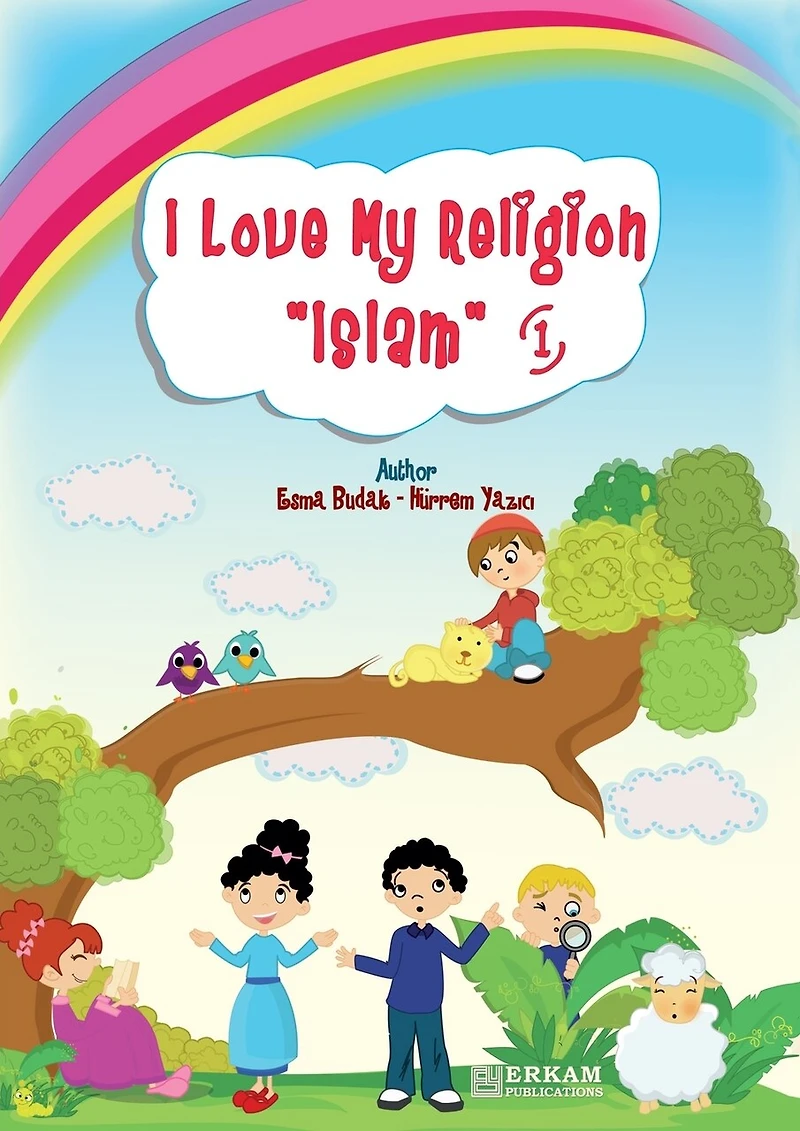 I Love my Religion 'Islam' - Vol.1: English Translation of Turkish Title - Islam Dinimi Seviyorum. 1