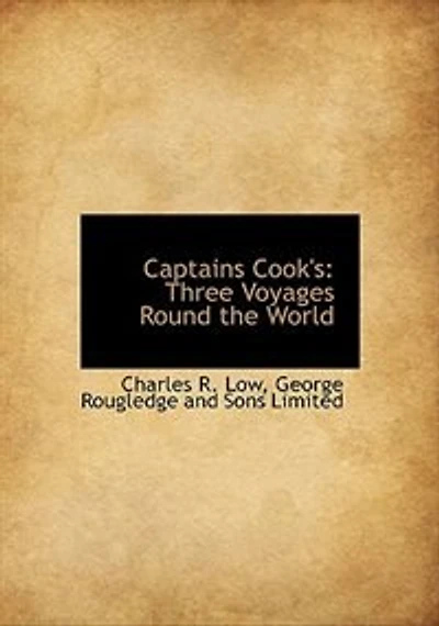 Captains Cook's: Three Voyages Round the World