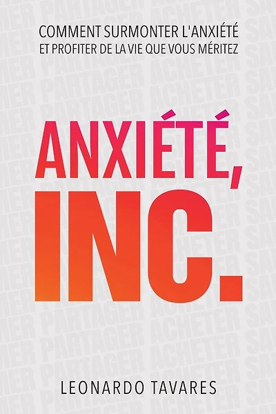 Anxiété, Inc.