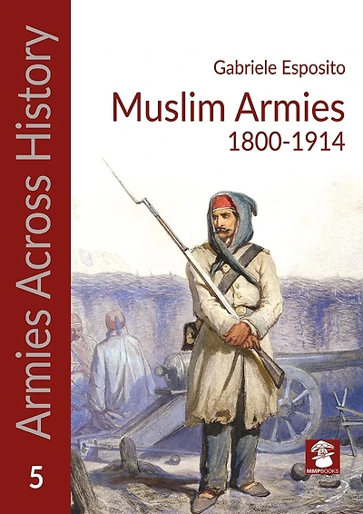 Muslim Armies 1800-1914