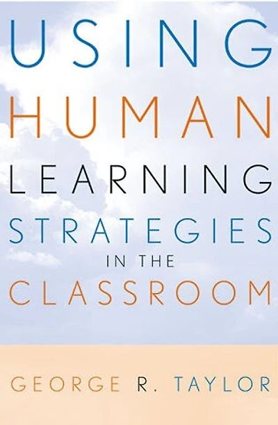 Using Human Learning Strategies In The Classroom